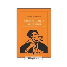 Edebiyatımızın Güleryüzü / Osmanlı'Dan Günümüze Kültür-Sanat V.