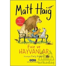 Evie ve Hayvanlar - Müthiş Bir Macera - Matt Haig - Yapı Kredi Yayınları