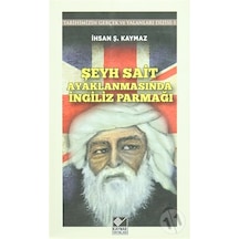 Şeyh Sait Ayaklanmasında İngiliz Parmağı