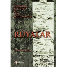Rüyalar - Kelly Bulkeley - ODTÜ Yayıncılık