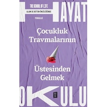 Çocukluk Travmalarının Üstesinden Gelmek / The School Of Life ...