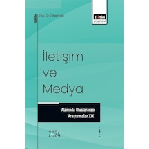İletişim Ve Medya Alanında Uluslararası Araştırmalar Xıx / Kol...