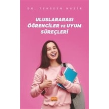 Uluslararası Öğrenciler Ve Uyum Süreçleri / Tehseen Nazir