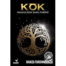 Kök / Hamza Yardımcıoğlu 9786056857317