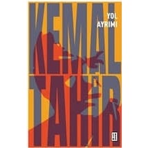 Yol Ayrımı - Kemal Tahir - Ketebe