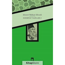 Edebiyat Yazıları 2 - Ahmet Mithat Efendi - Dergah Yayınları
