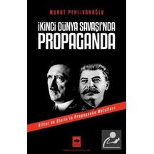 Ikinci Dünya Savaşı'Inda Propaganda / Murat Pehlivanoğlu 9786254081453