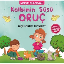 Kalbimin Süsü Oruç - Neden Oruç Tutarız