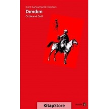 Kürt Kahramanlık Destanı Dımdım - Ordixane Celil - Avesta Yayınları
