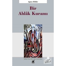 Bir Ahlak Kuramı / Agnes Heller 9789755394886