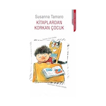 Kitaplardan Korkan Çocuk - Susanna Tamaro