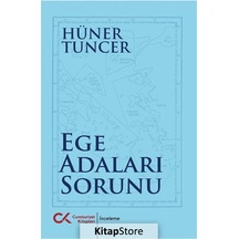 Ege Adaları Sorunu / Hüner Tuncer