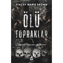 Ölü Topraklar / Stacey Marie Brown