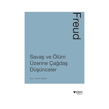 Savaş ve Ölüm Üzerine Çağdaş Düşünceler - Sigmund Freud - Can Yayınları