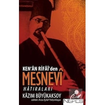 Ken'an Rifai'den Mesnevi Hatıraları - Kazım Büyükaksoy - Nefes Yayıncılık