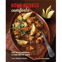 Home-cooked Comforts: Oven-bakes, Casseroles And Other One-pot Dishes Çok Renkli