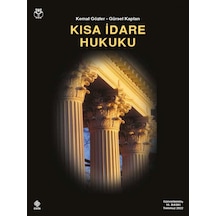 Ekin Yayınevi - Kısa İdare Hukuku Kemal Gözler