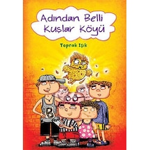 Adından Belli Kuşlar Köyü - Toprak Işık - Tudem Yayınları