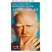 Aforizmalar - Modern Klasikler 220 - Bernard Shaw - İş Bankası Kültür Yayınları