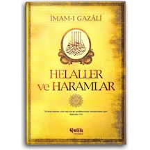 Helaller ve Haramlar - İmam Gazali - Çelik Yayınevi