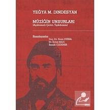 Müziğin Unsurları - Açıklamalı Çeviri-Tıpkıbasım - Yeğya M. Dindesyan - Gece Kitaplığı