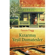 Kızarmış Yeşil Domatesler - Fannie Flagg - Pegasus