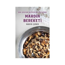Mardin Bereketi - Bir Süryani Ailenin Mutfağından