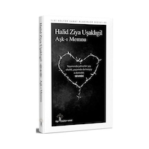 Aşk-ı Memnu - Halid Ziya Uşaklıgil - İlgi Kültür Sanat Yayınları