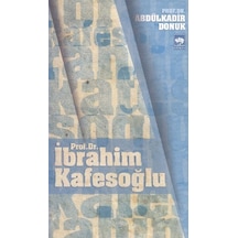 Prof. Dr. İbrahim Kafesoğlu - Abdülkadir Donuk - Ötüken Neşriyat