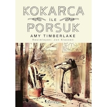 Kokarca ile Porsuk - Amy Timberlake - Domingo Yayınevi