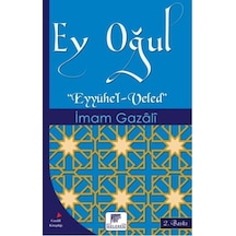 Ey Oğul - İmam Gazali - Gelenek Yayınları