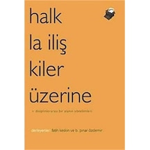 Halkla İlişkiler Üzerine Disiplinlerarası Bir Alanın Yönelimleri - Fatih Keskin B. Pınar Özdemir 1.baskı