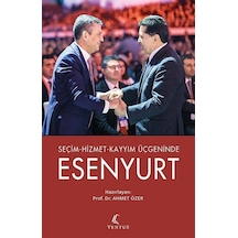 Seçim-hizmet-kayyim Üçgeninde Esenyurt / Prof. Dr. Ahmet Özer