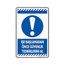 Işe Başlamadan Önce Güvenlik Tedbirini Al