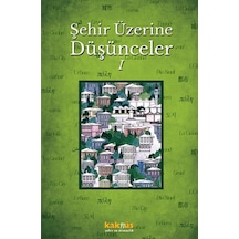 Şehir Üzerine Düşünceler 1 -  Kaknüs Yayınları