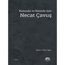 Nazımda Ve Nesirde Şair: Necat Çavuş- Mevsimler Kitap