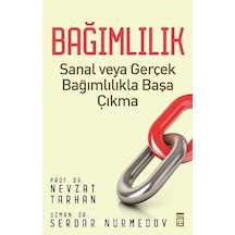 Bağımlılık Sanal veya Gerçek Nevzat Tarhan