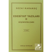Edebiyat Yazıları 2 Dişimizin Zarı / Sezai Karakoç