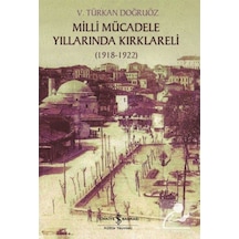 Milli Mücadele Yıllarında Kırklareli (1918-1922) / V. Türkan D... 9786254052064