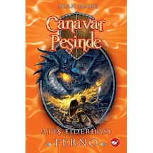 Canavar Peşinde 1 - Ateş Ejderhası Ferno - Adam Blade - Beyaz Balina Yayınları