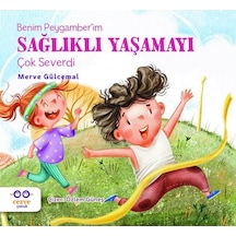 Benim Peygamber'im Sağlıklı Yaşamayı Çok Severdi - Merve Gülcemal - Cezve Çocuk