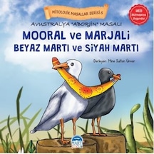 Avustralya Aborjin Masalı Mooral ve Marjali Beyaz Martı ve Siyah Martı - Mitolojik Masallar Serisi-5- Martı Yayınları