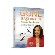 Güne Başlarken Hafızayı Taze Tutmak - Semra Topçu - Halk Kitabevi