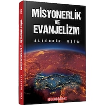 Misyonerlik ve Evanjelizm - Alaeddin Usta - Bilgeoğuz Yayınları