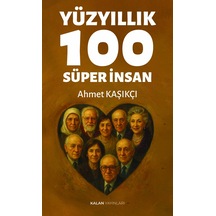 Yüzyıllık 100 Süper İnsan