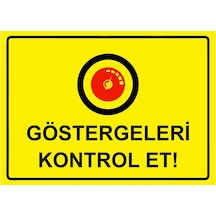 Göstergeleri Kontrol Et İsg Uyarı Levhası Pvc A5 15x21 Cm