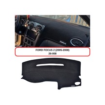 FORD FOCUS 2 - II (2005-2008) TORPİDO  KORUMASI / HALISI / ÖRTÜSÜ
