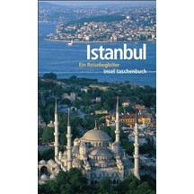Istanbul: Ein Reisebegleiter 9783458347262