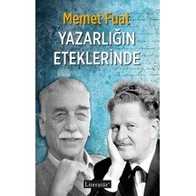 Yazarlığın Eteklerinde - Memet Fuat - Literatür Yayıncılık