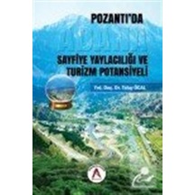 Pozantı'da Sayfiye Yaylacılığı ve Turizm Potansiyeli